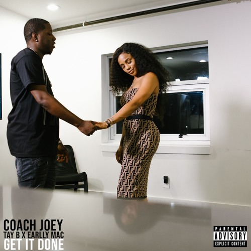 Coach Joey feat. Tay B - Get It Done [prod. Reuel Ethan]