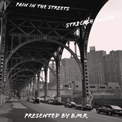 PAIN IN THE STREETS - Str8cash Bando