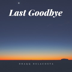 Last Goodbye (Prod. By Classixs Beats)