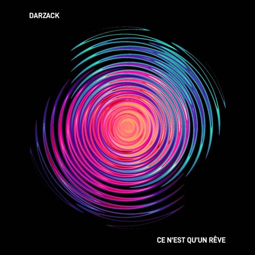 Ce N'est Qu'Un Rêve