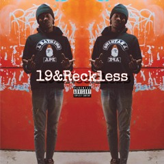 19&RECKLESS [Prod. PAYDAY]