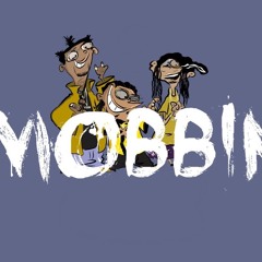 Mobbin- Boshy B
