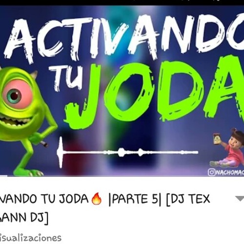 ACTIVANDO TU JODA🔥 PARTE 5 [DJ TEX ✘ FRANN DJ].mp3