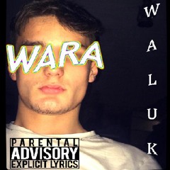WARA [Prod. Stunnah]