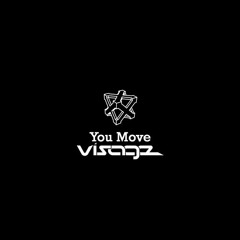 Visage Music - You Move (Original Mix)