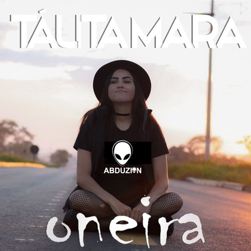 Tálita Mara - Oneira (Remix)