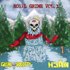 Royal Grime Vol. 1 Feat. H3RN