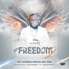 FREEDOM 2 "HIP HOP R&B WINTER MIX" 2019 (MID-COR)
