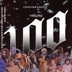 Chasing Sound Vol. 100 // 12.25.18