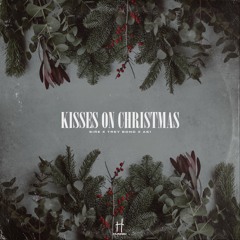 Kisses On Christmas(S-mix) Ft. Trey Bond & AS1