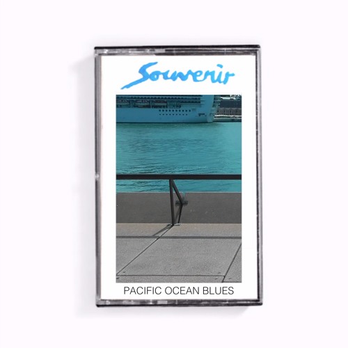 Souvenir - Pacific Ocean Blues mxtp "think about a lover or a special place"