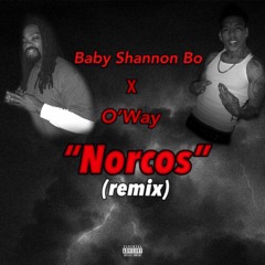 Baby Shannon Bo & O’Way - Norcos (Remix)
