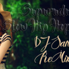 2K18 Supurudu Oya Slow Hip Hop MIX Dj Sankha ReMix