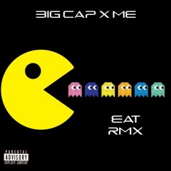 BIG CAP X ME EAT