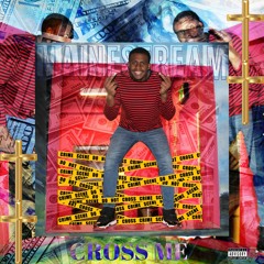 Cross Me Prod. By TTGAWD