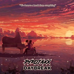 Daybreak (Pyrojaxx Unique Edit) [Click "Buy"]
