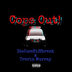 Cops Out!