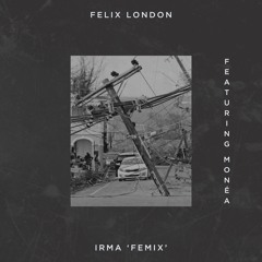 Irma Femix Feat. Monéa