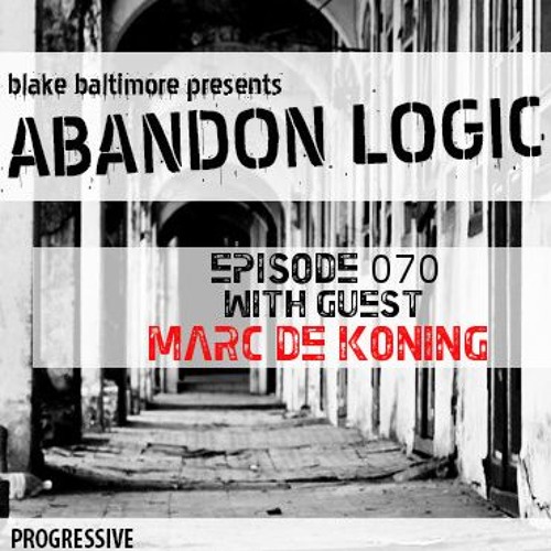 Abandon Logic 070 @ DI.FM (December 2018) WGuest Marc De Koning