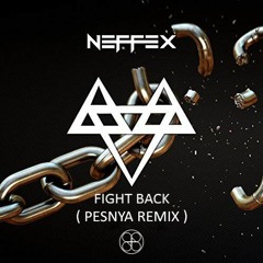 NEFFEX - Fight Back 👊 🔥 (Pesnya Remix)