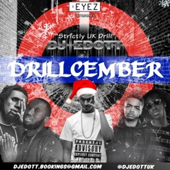 Drillcember -  UK Drill Mix Vol 1 @DJEDOTTUK