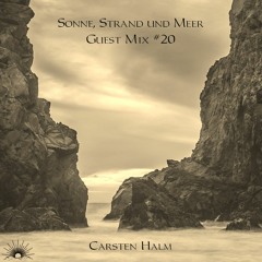 Sonne, Strand und Meer Guest Mix #20 by Carsten Halm