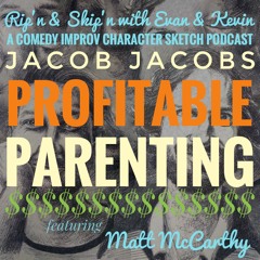 Ep 132 - Profitable Parenting With Matt McCarthy