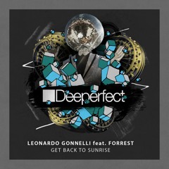 Leonardo Gonnelli Feat. Forrest - Get Back To Sunrise (Original Mix)