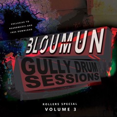 Bloumun - Gully Drum Sessions Vol.3