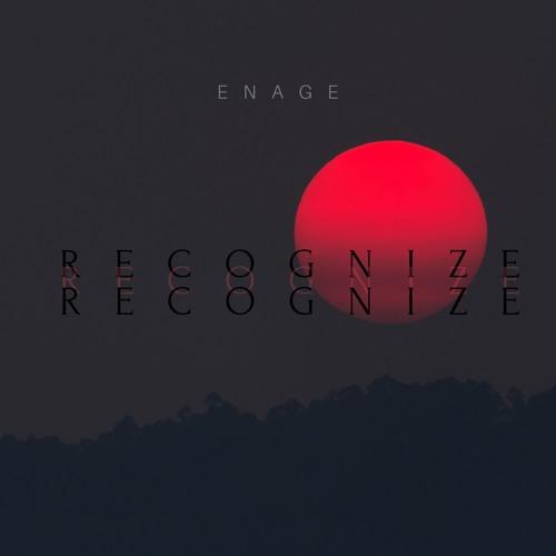 ENAGE - Recognize (Original Mix)