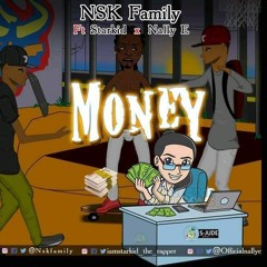 NSK - MONEY ft STARKID x NALLY E