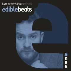 EB095 - Edible Beats - Eats Everything Christmas studio special