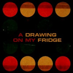 a drawing on my fridge