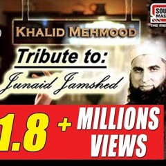 Khuda Wanda Naat, Tribute to Junaid Jamshed
