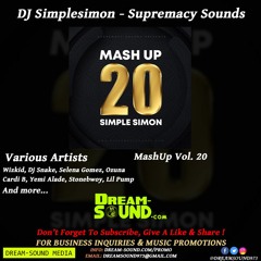 DJ Simplesimon  - MashUp Vol. 20 (Rap, Hip-Hop, Afrobeat & Dancehall Mixtape 2018)