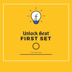 Unlock Beat First Set (FREE DOWNLOAD)