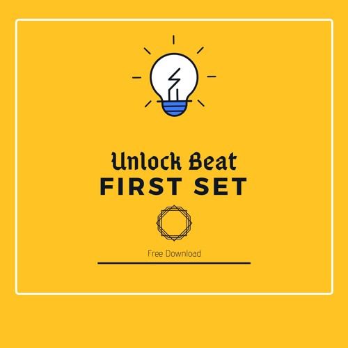Unlock Beat First Set (FREE DOWNLOAD)