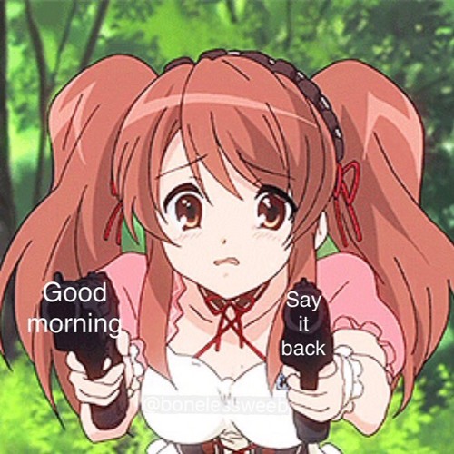 pic Kanna Good Morning Say It Back good morning say it back by koji