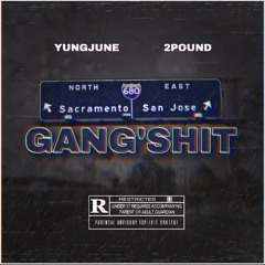 “Gang Shit” 500June | 2Pound (Explicit)
