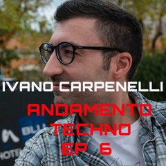 Ivano Carpenelli - Andamento Techno EP 6