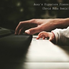Auxy's Signature Pianos (hiDavidAlan Remix)