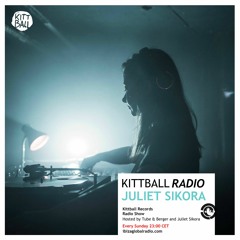 Juliet Sikora @ Kittball Radio Show // Ibiza Global Radio 23.12.18