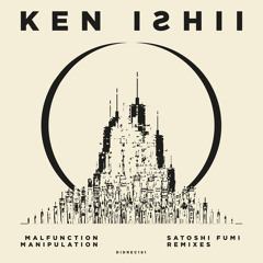 Ken Ishii - Malfunction Manipulation (Satoshi Fumi 'Gravity' Mix) [DIDREC161]