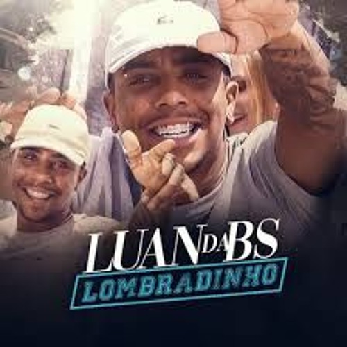 MC LUAN DA BS Lombradinho ((DJ Marcus Vinicius)) 2019
