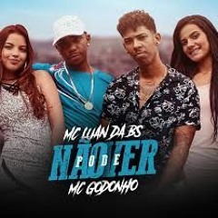 MC LUAN DA BS MC GODONHO Não pode ver ((DJ Everton Martins DJ Lima Beat)) Lançamento 2019