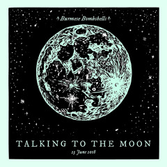 Talking to the Moon