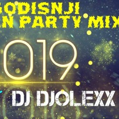 NOVOGODISNJI BALKAN PARTY MIX BY DJ DJOLEXX 2018/19