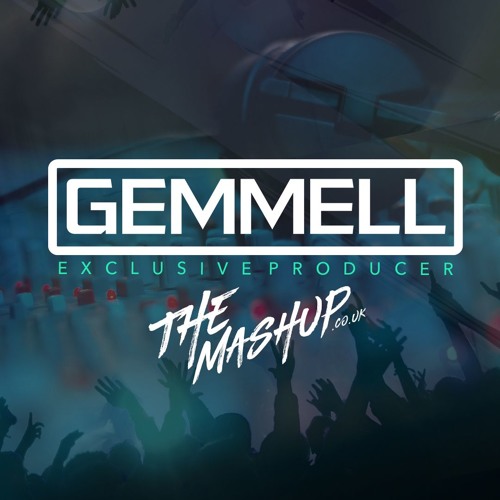 THE MASHUP MINIMIX - GEMMELL'S PICKS