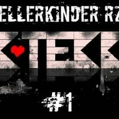 KELLERKINDER RZS - TEKK MIT HERZ #1