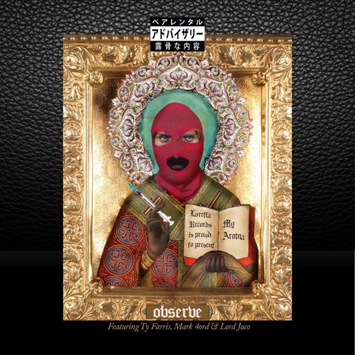 Ty Farris x Mark 4ord x Lord Juco - My Aroma (Prod. by Observe since 98)